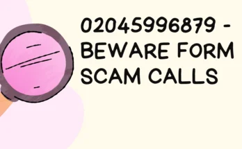 02045996879 - Beware form Scam Calls
